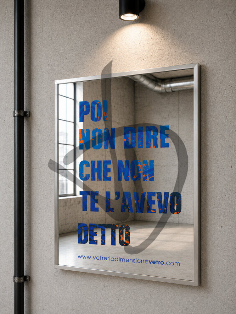Specchio con scritta colorata "poi non dire che non te l'avevo detto" quadro, poster, specchio decorativo con cornice in alluminio  - Phrases sur les miroirs